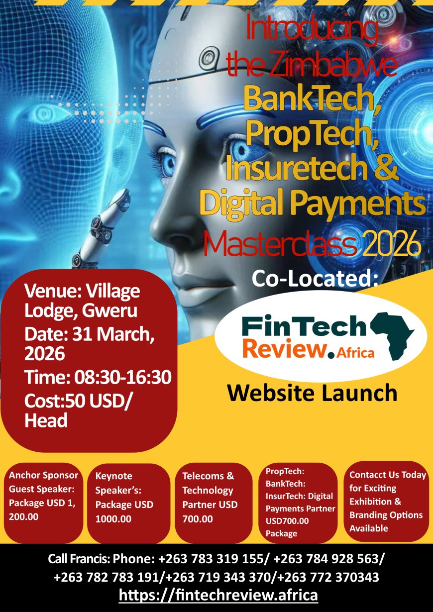 Introducing the Premier BankTech, InsurTech, PropTech and Digital Payments Masterclass  Co-Located with the FinTech Review.Africa Website Launch